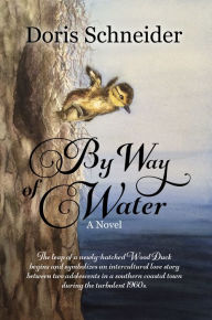 Title: By Way of Water, Author: Doris Schneider