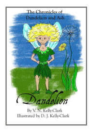 Title: Dandelion, Author: Victoria Kelly-Clark