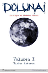 Title: Dolunai, Antología de Fantasía Urbana, Author: Monstruito Ediciones