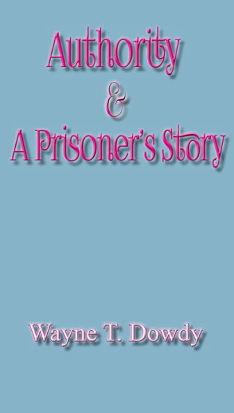 Authority and A Prisoner's Story