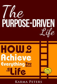 Title: The Purpose-Driven Life, Author: Karma Peters