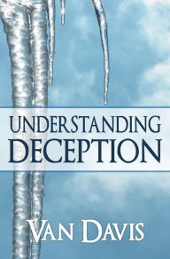 Title: Understanding Deception, Author: Van Davis
