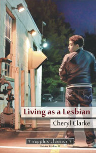 Title: Living as a Lesbian, Author: Cheryl Clarke