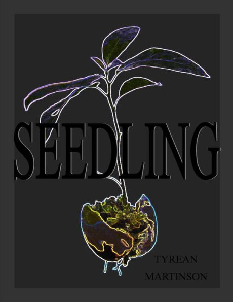 Seedling: A Short Story