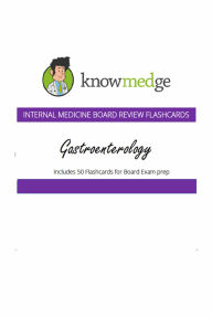 Title: Internal Medicine Board Review Flashcards - Gastroenterology, Author: Knowmedge