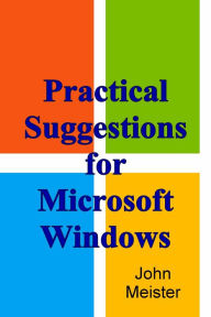 Title: Practical Suggestions For Microsoft Windows, Author: John E. Meister Jr