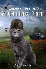 Title: Fighting Tom (Jerry the Kat series), Author: Carolyn Lis