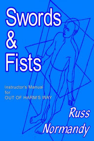 Title: Swords & Fists, Author: Russ Normandy