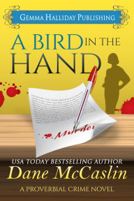 Title: A Bird in the Hand, Author: Dane McCaslin