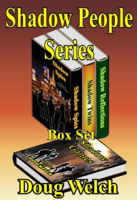 Title: Shadow People Series, Boxed Set, Author: Doug Welch