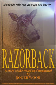 Title: Razorback (Twisted Tales, #2), Author: Roger Wood