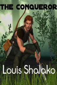 Title: The Conqueror, Author: Louis Shalako