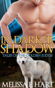 Title: In Darker Shadows, Author: Melissa F. Hart