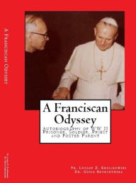 Title: A Franciscan Odyssey, Author: Lucjan Krolikowski