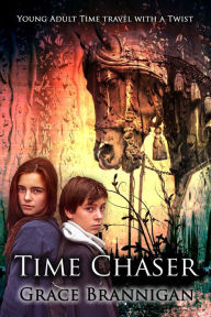 Title: Time Chaser, Author: Grace Brannigan