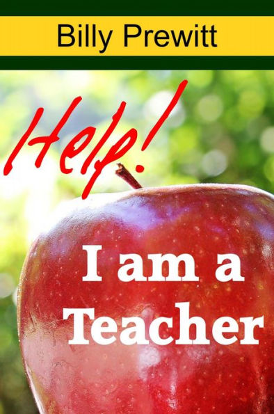 Help! I am a Teacher!