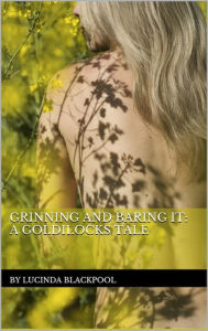 Title: Grinning and Baring It, Author: Lucinda Blackpool
