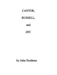 Title: Cantor, Russell, and ZFC, Author: John Northern