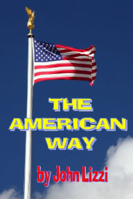 Title: The American Way, Author: John Lizzi