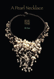 Title: A Pearl Necklace, Author: Mi Xue