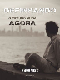 Title: Definhando, Author: Pedro Aires