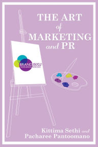 Title: The Art of Marketing and PR, Author: Pacharee Pantoomano-Pfirsch