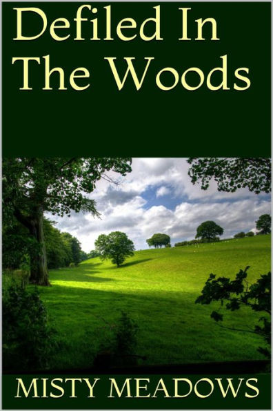 Defiled In The Woods (Virgin, First Time)