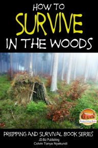 Title: How to Survive in the Woods, Author: Colvin Tonya Nyakundi