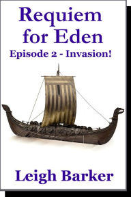 Title: Episode 2: Invasion, Author: Leigh Barker