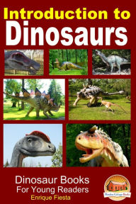 Title: Introduction to Dinosaurs, Author: Enrique Fiesta