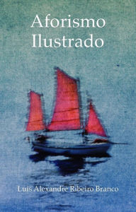 Title: Aforismo Ilustrado, Author: Luis Alexandre Ribeiro Branco