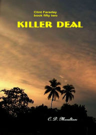 Title: Clint Faraday Mysteries Book 52: Killer Deal Collector's Edition, Author: CD Moulton