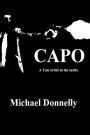 Capo: a Tale of Life in the Mafia