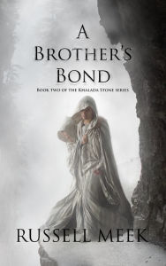 Title: A Brother's Bond, Author: Russell Meek