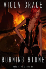 Title: Burning Stone, Author: Viola Grace