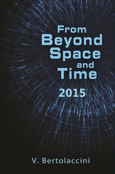 From Beyond Space and Time 2015