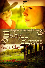 Title: Baby Kisses, Author: Verna Clay