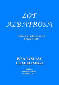 Title: Lot Albatrosa, Author: Wladyslaw Chmielewski