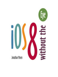 Title: iOS 8 Without the Eye, Author: Jonathan Mosen