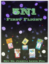 Title: 5N1: First Flight, Author: Rev. Dr. Juanita Lewis