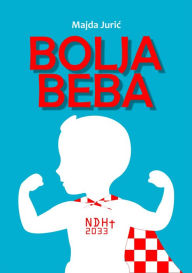 Title: Bolja beba, Author: Majda Juric