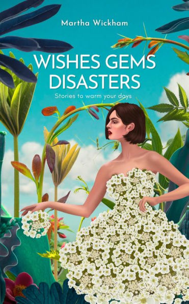 Wishes, Gems, Disasters