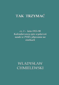 Title: Tak Trzymac, Author: Wladyslaw Chmielewski