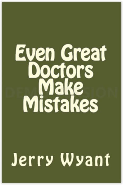 Even Great Doctors Make Mistakes