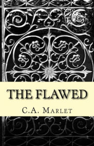 Title: The Flawed, Author: C.A. Marlet