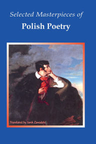 Title: Selected Masterpieces of Polish Poetry, Author: Jarek Zawadzki