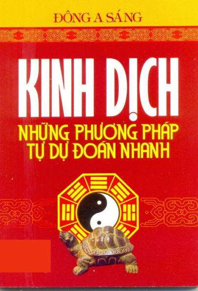 Kinh Dich: Nhung phuong phap tu du doan nhanh