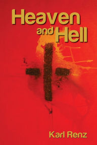 Title: Heaven And Hell, Author: Karl Renz