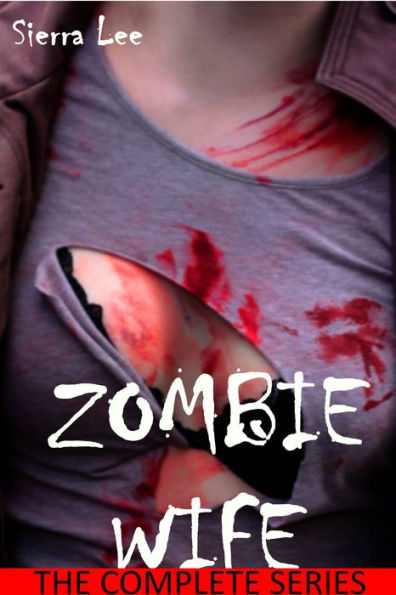 Zombie Wife: The Complete Collection