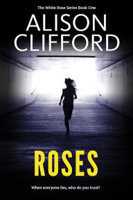 Title: Roses, Author: Alison Clifford